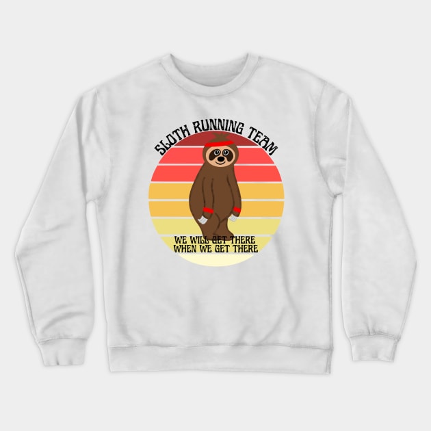 We'll Get There When We Get There Sloth Running Team with Sweat Bands T-shirt Mug Coffee Mug Apparel Hoodie Sticker Tote bag Phone case Gift Crewneck Sweatshirt by Orchyd